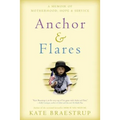 Anchor and Flares - Paperback