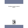 The Hebrew Lawgiver. by John M. Lowrie ...
