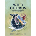 Wild Chorus: Finding Harmony with Whales, Wolves, and Other Animals - Hardcover