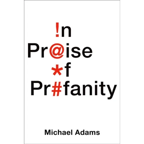In Praise of Profanity - Hardcover