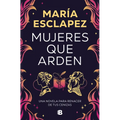Mujeres Que Arden / Women on Fire - Paperback