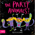 The Party Animals: A Picture Book - Hardcover
