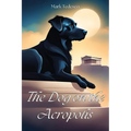 The Dog on the Acropolis - Paperback