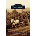 Spearfish - Hardcover
