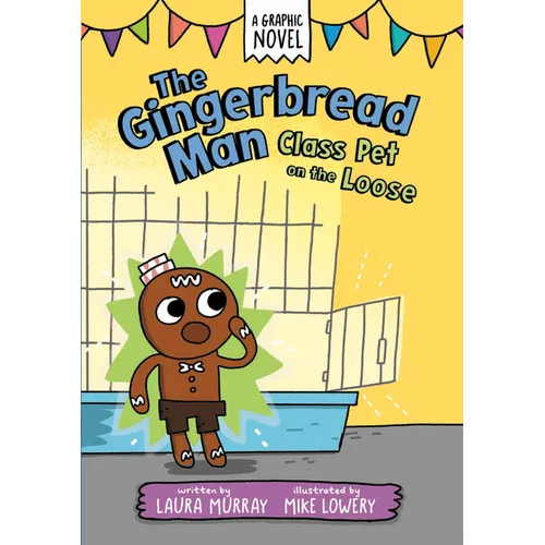 The Gingerbread Man: Class Pet on the Loose: A Graphic Novel - Paperback