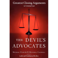 The Devil's Advocates: Greatest Closing Arguments in Criminal Law - Paperback