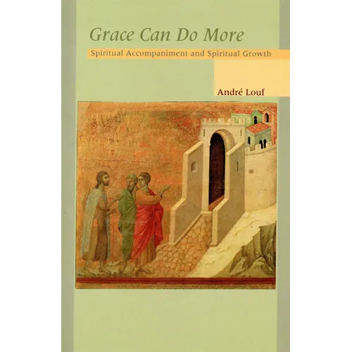 Grace Can Do More: Spiritual Accompaniment and Spiritual Growth Volume 195 - Paperback