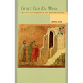 Grace Can Do More: Spiritual Accompaniment and Spiritual Growth Volume 195 - Paperback