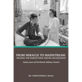 From Miracle to Mainstream: creating the world's first dialysis organization: Early years of Northwest Kidney Centers