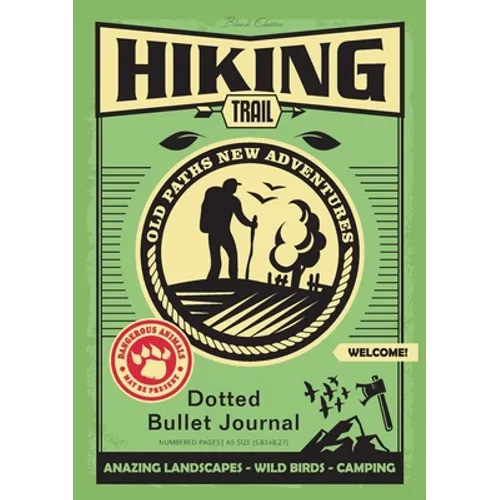 Dotted Bullet Journal: Medium A5 - 5.83X8.27 (Hiking Trail) - Paperback