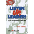 Listen Up, Leader! - Paperback