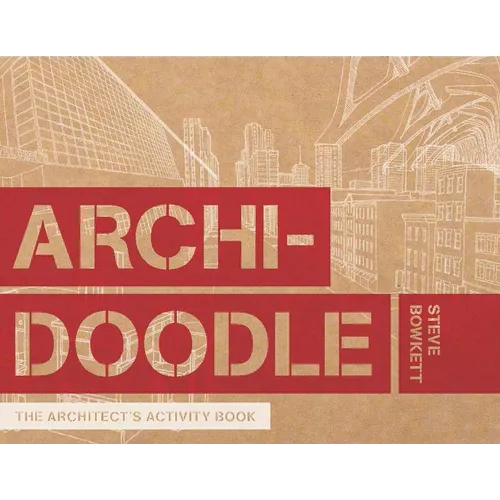 Archidoodle: The Architect's Activity Book - Paperback