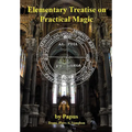 Elementary Treatise on Practical Magic - Hardcover