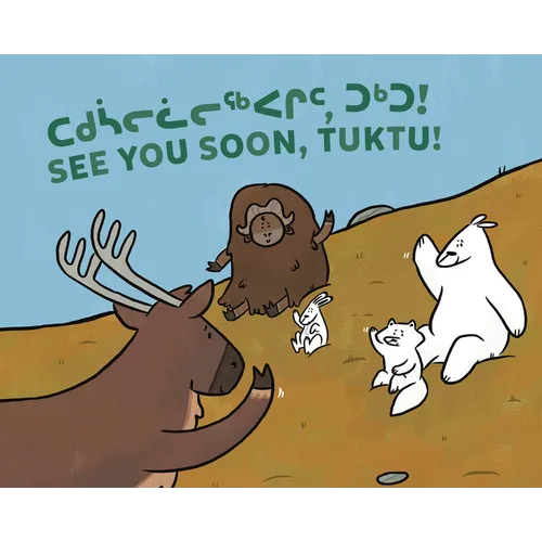 See You Soon, Tuktu!: Bilingual Inuktitut and English Edition - Paperback