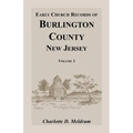 Early Church Records of Burlington County, New Jersey. Volume 1