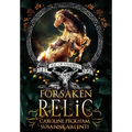 Forsaken Relic - Hardcover