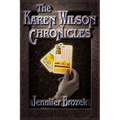 The Karen Wilson Chronicles - Paperback