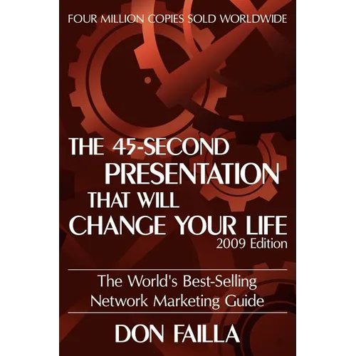The 45 Second Presentation That Will Change Your Life - Paperback