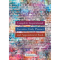 Complete Inspirational Executive Daily Planner and Appointment Book - Paperback