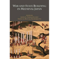 War and State Building in Medieval Japan