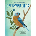 A Kid's Guide to Backyard Birds - Paperback