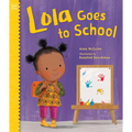 Lola Goes to School - Hardcover