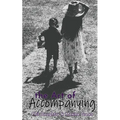 The Art of Accompanying - Paperback