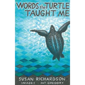 Words the Turtle Taught Me - Paperback