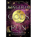 A Kingdom of Gods and Ruin - Paperback