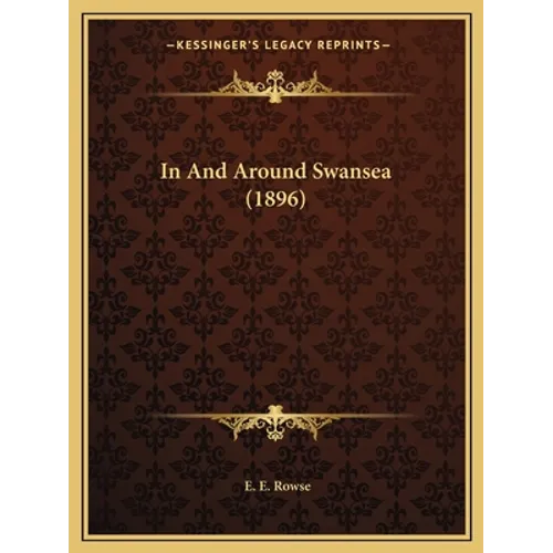 In And Around Swansea (1896)