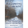 Following the Way: A Field Manual for God Seekers - Paperback