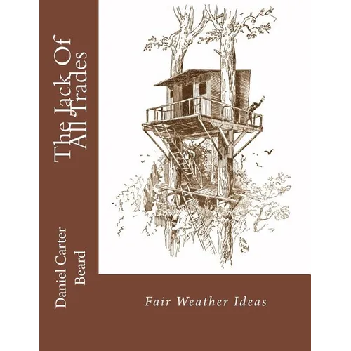 The Jack Of All Trades: Fair Weather Ideas