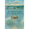 The Minutemen and Their World: (Revised and Expanded Edition) - Paperback