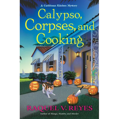 Calypso, Corpses, and Cooking - Hardcover