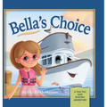 Bella's Choice: A Tule Tug Safe Boating Adventure - Hardcover