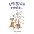 A Friend for Christmas - Hardcover
