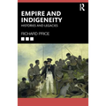 Empire and Indigeneity: Histories and Legacies - Paperback