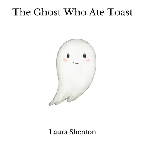 The Ghost Who Ate Toast - Paperback