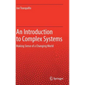 An Introduction to Complex Systems: Making Sense of a Changing World​ - Hardcover