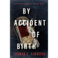 By Accident of Birth - Paperback