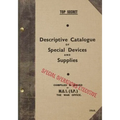 TOP SECRET Descriptive Catalogue of Special Devices and Supplies: 1944