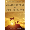 An Army Arising to Shift the Nations - Paperback