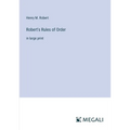 Robert's Rules of Order: in large print - Paperback