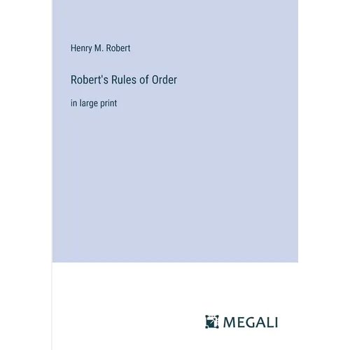Robert's Rules of Order: in large print - Paperback