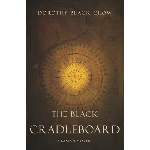 The Black Cradleboard: A Lakota Mystery - Paperback