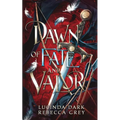 Dawn of Fate & Valor - Paperback