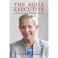The Agile Executive: Embracing Career Risks and Rewards - Paperback