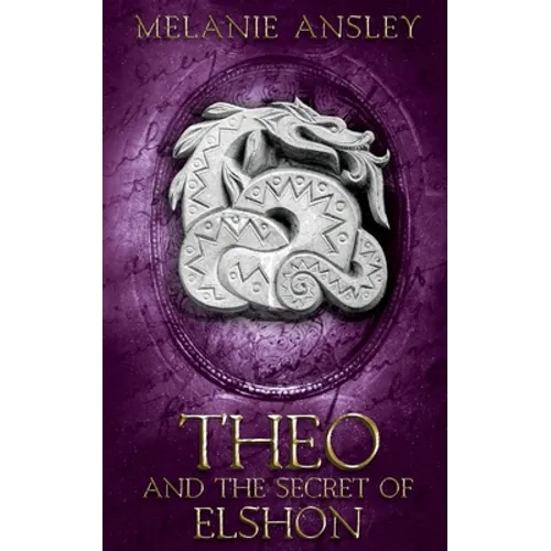 Theo and the Secret of Elshon - Paperback