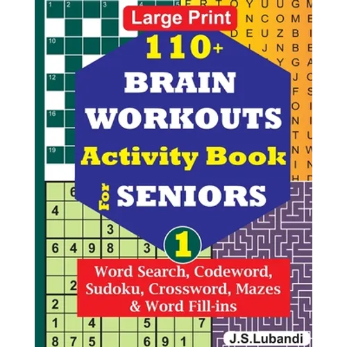 110+ BRAIN WORKOUTS Activity Book for SENIORS; Vol.1 - Paperback