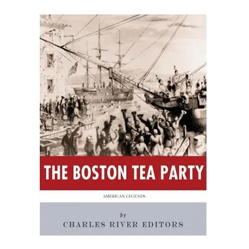 American Legends: The Boston Tea Party